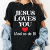 Jesus Loves You Christian Aesthetic Shirt