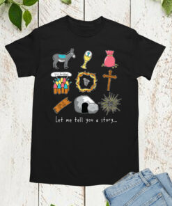 Let Me Tell You a Story Christian Shirt
