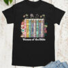 Women of The Bible Shirts
