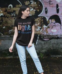 You are the Light of the world Christian Apparel Shirts