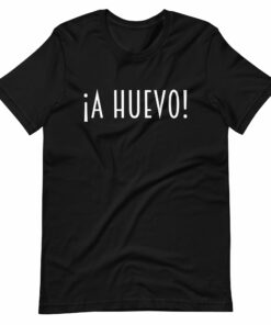 A Huevo Latino T-Shirt