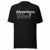 Abueloco Chingon Unisex T-Shirt Premium Quality