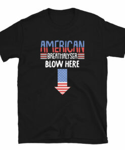 American Breathalyser Blow Here T-Shirt