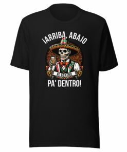 Arriba Abajo Al Centro Pa Dentro T-Shirt
