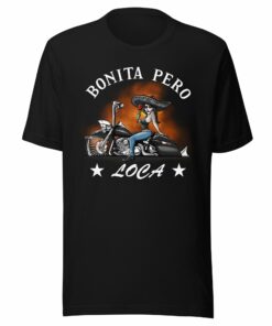 Bonita Pero Loca Tee