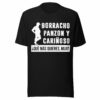 Borracho, Panzon Y Carinoso Que Mas Quieres Mija T-Shirt