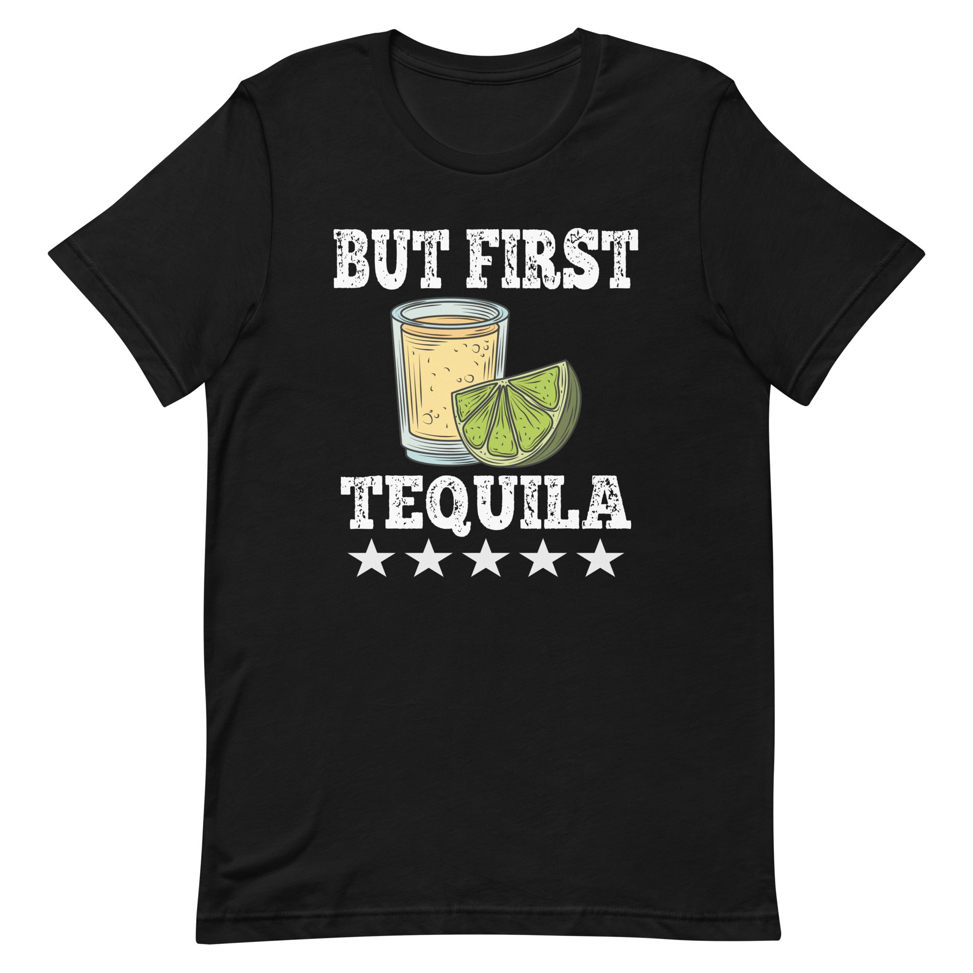 But First Tequila T-Shirt But First Tequila T-Shirt