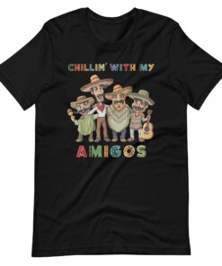 Chillin with My Amigos Cinco De Mayo Unisex t-shirt
