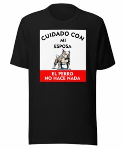 Cuidado Con Mi Esposa T-Shirt