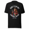 Don’t Flip My Cabrona Switch No Te Pases T-Shirt