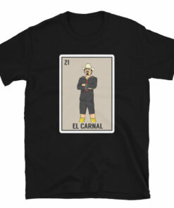 El Carnal Mexican Loteria T-Shirt