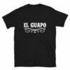 El Guapo T-Shirt