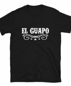 El Guapo T-Shirt
