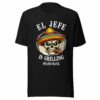 El Jefe is Grilling Stand Back Unisex t-shirt