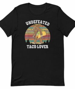El Squatcho Undefeated Taco Lover T-Shirt