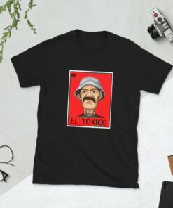 El Toxico Unisex T-Shirt