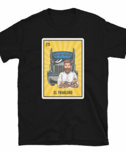 El Trailero Mexican Loteria T-Shirt