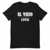 El Viejo Loco T-Shirt