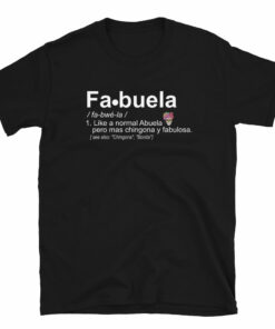 Fabuela Fabulosa Abuela T-Shirt