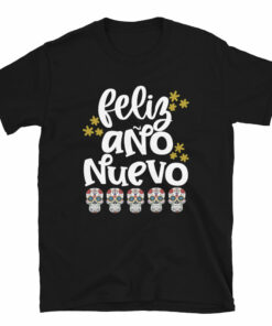 Feliz Ano Nuevo T-Shirt