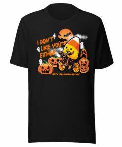 I Don’t Like You Either Candy Corn Halloween T-Shirt