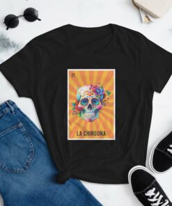 La Chingona T-Shirt