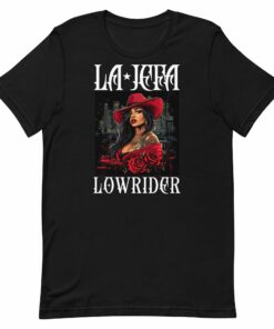 La Jefa Lowrider Chingona OG T-Shirt