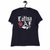 Latina AF T-Shirt