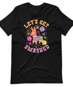 Let’s Get Smashed Unisex t-shirt