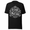 Low and Slow The Loco Way T-Shirt