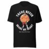 Luchador Tacos Never Broke My Heart T-Shirt