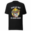 Make Me Tres De ASADA Again Taco T-Shirt