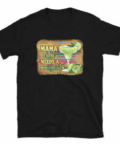 Mamacita Needs a Margarita Unisex T-Shirt