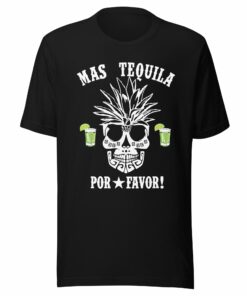 Mas Tequila Por Favor Unisex t-shirt