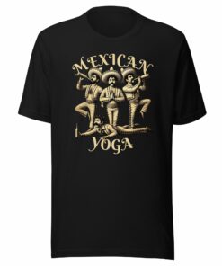 Mexican Yoga Funny T-Shirt