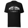 More Amor Por Favor Spreading Love T-Shirt